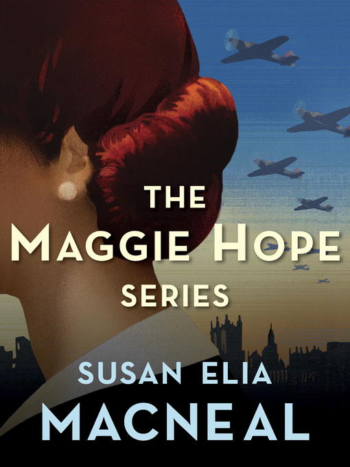 Title details for The Maggie Hope Series 5-Book Bundle by Susan Elia MacNeal - Available